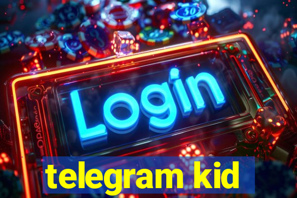 telegram kid